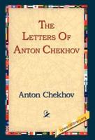 The Letters of Anton Chekhov
