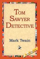 Tom Sawyer, Detective