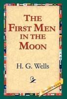 The First Men in the Moon