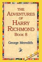 The Adventures of Harry Richmond, Book 8
