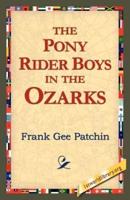 The Pony Rider Boys in the Ozarks