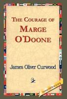 The Courage of Marge O'Doone,