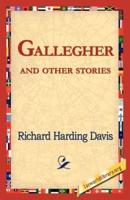 Gallegher and Other Stories