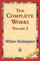 The Complete Works Volume 3