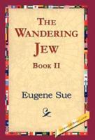 The Wandering Jew, Book II