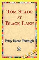 Tom Slade at Black Lake