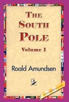 The South Pole, Volume 1