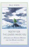 Poetry for the Leader Inside You: A Search and Rescue Mission for the Heart and Soul