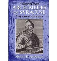 ARCHIMEDES OF SYRACUSE:THE CHEST OF IDEAS