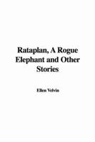 Rataplan, a Rogue Elephant and Other Stories