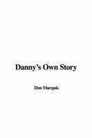 Danny's Own Story