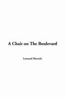 A Chair On the Boulevard