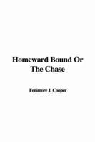 Homeward Bound Or the Chase