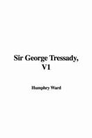 Sir George Tressady, V1