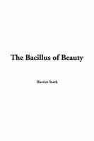 The Bacillus of Beauty