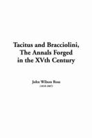 Tacitus and Bracciolini, The Annals Forged in the XVth Century