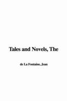 The Tales and Novels