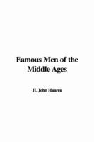 Famous Men of the Middle Ages