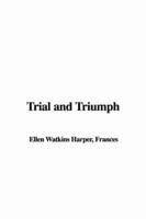 Trial and Triumph