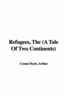 Refugees, The (A Tale of Two Continents)