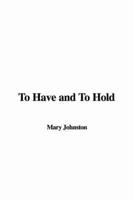 To Have and To Hold