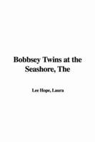 The Bobbsey Twins at the Seashore