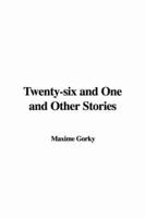 Twenty-six and One and Other Stories