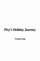 Pixy's Holiday Journey