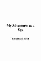 My Adventures as a Spy