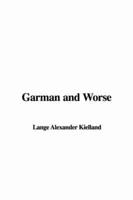 Garman and Worse