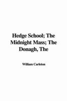 The Hedge School; The Midnight Mass; The Donagh