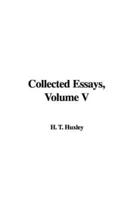 Collected Essays, Volume V