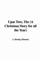 Upas Tree, The (A Christmas Story for All the Year)