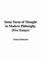 Some Turns of Thought in Modern Philosophy (Five Essays)