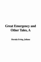 A Great Emergency and Other Tales