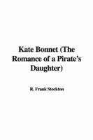 Kate Bonnet (The Romance of a Pirate's Daughter)