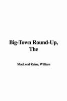The Big-town Round-up