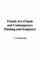 French Art (Classic and Contemporary Painting and Sculpture)