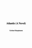 Atlantis (A Novel)