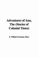 Adventures of Ann, The (Stories of Colonial Times)