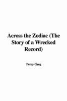 Across the Zodiac (The Story of a Wrecked Record)