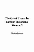 The Great Events By Famous Historians, Volume 5