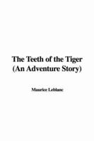 The Teeth of the Tiger (An Adventure Story)