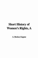 A Short History of Women's Rights