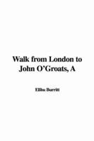 A Walk from London to John O'groats