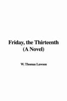 Friday, the Thirteenth (A Novel)