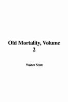 Old Mortality, Volume 2