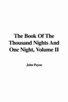 The Book Of The Thousand Nights And One Night, Volume II