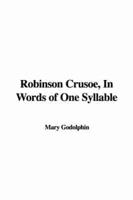 Robinson Crusoe, In Words of One Syllable