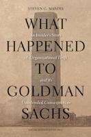 What Happened to Goldman Sachs?